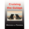 Cruising the Gulags