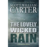 The Lovely Wicked Rain: A Garrison Gage Mystery
