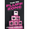 The No Fluff Zone