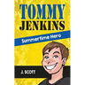 Tommy Jenkins Summertime Hero