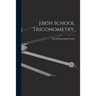 High School Trigonometry,
