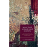 What God Would Have Known: How Human Intellectual and Moral Development Undermines Christian Doctrine