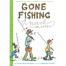 Gone Fishing: A Novel in Verse