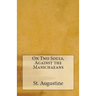 On Two Souls, Against the Manichaeans