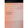 Digital Togetherness in the Middle East and North Africa