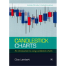 Candlestick Charts: An Introduction to Using Candlestick Charts
