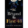 Beyond the First 48