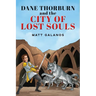 Dane Thorburn and The City of Lost Souls