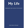 My Life: Immigrant and Clinical Psychologist