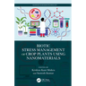 Biotic Stress Management of Crop Plants using Nanomaterials