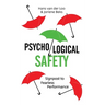 Psychological Safety: Signpost to Fearless Performance
