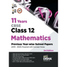 11 Years CBSE Class 12 Mathematics Previous Year-wise Solved Papers (2013 - 2023) powered with Concept Notes 3rd Edition Previous Year Questions PYQs