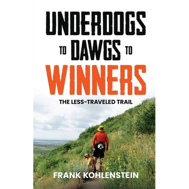 Underdogs to Dawgs to Winners: The Less-Traveled Trail