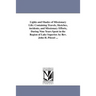 Lights and Shades of Missionary Life: Containing Travels, Sketches, incidents, and Missionary Efforts, During Nine Years Spent in the Region of Lake S