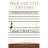 From Our Eyes and Ears: Writings by Musicians of Color