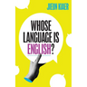 Whose Language Is English?