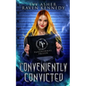 Conveniently Convicted