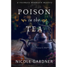 Poison in the Tea: Fiona's Story