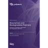 Biopolymers and Biodegradable Polymers: Synthesis, Properties, Application and Degradation Behavior