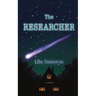 The Researcher: A Novella