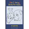 Mini Coloring Book for Kids in Winter: A Small and lovely Coloring Book for children with Dogs, Dinosaurs, Mandalas, Flowers, and Animals designed Pag