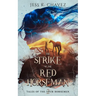 The Strike of the Red Horseman