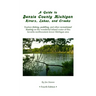 A Guide to Benzie County Michigan Rivers, Lakes, and Creeks: Explore fishing, paddling, and other recreational boating on the wonderful inland water o