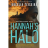 Hannah's Halo: A Thrilling Christian Mystery of Faith Ambition and Danger