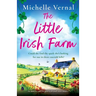 The Little Irish Farm: An addictive and feel-good Irish small town romance