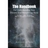 The Handbook For Understanding Your Dreams And Interpreting Them: God Wants To Share His Secrets With You Through Dreams and Visions