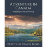 Adventure in Canada: Budgeting For My Dream Trip