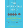 The Influential Mind: What the Brain Reveals about Our Power to Change Others