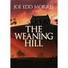 The Weaning Hill