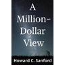 A Million-Dollar View