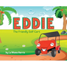 Eddie The Friendly Golf Cart