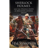 Sherlock Holmes and The Strange Death of Brigadier-General Delves