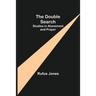 The Double Search: Studies in Atonement and Prayer