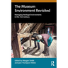 The Museum Environment Revisited: Managing Heritage Environments in the 21st Century