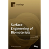 Surface Engineering of Biomaterials