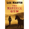 The Maverick Gun