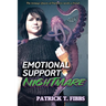 Emotional Support Nightmare