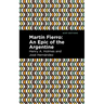 Martín Fierro: An Epic of the Argentine