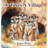 It Takes A Village