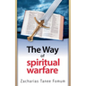 The Way Of Spiritual Warfare