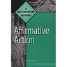 Affirmative Action: A Documentary History