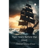 Two Years Before the Mast