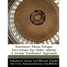 Substance Abuse Relapse Prevention for Older Adults: A Group Treatment Approach