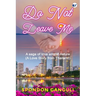 Do Not Leave Me