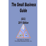 The Small Business Guide (U.S.) 2011 Edition