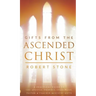 Gifts From the Ascended Christ: Restoring the Place of the 5-Fold Ministry